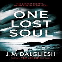 One Lost Soul Book: A Chilling British Detective Crime Thriller