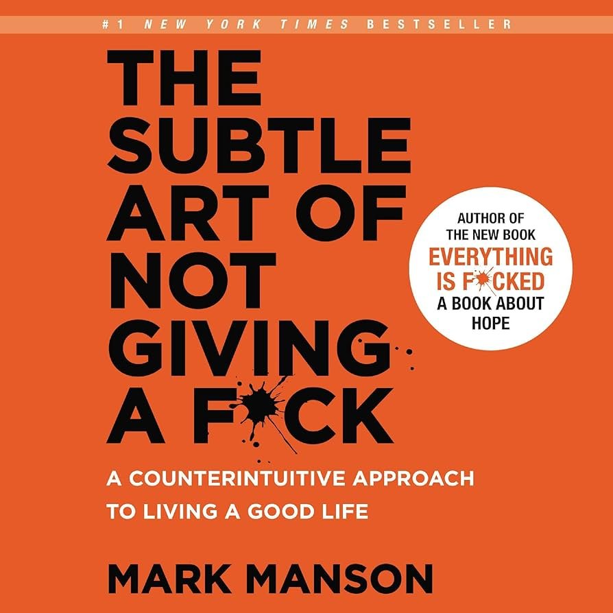 The Subtle Art of Not Giving a F*ck – A Bold Book Overview for Real-Life Clarity