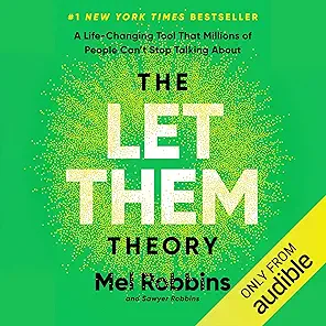The Let Them Theory: A Life-Changing Mindset for Emotional Freedom