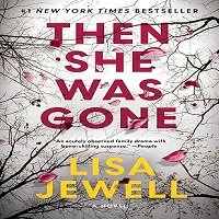 Then She Was Gone by Lisa Jewell