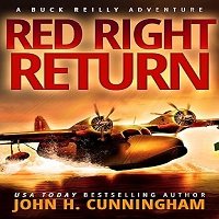 Red Right Return: Buck Reilly Adventure Series Book 1 Kindle Edition Review