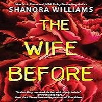 The Wife Before by Shanora Williams – Book Summary