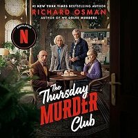 The Thursday Murder Club Review: A Cozy Mystery You Can’t Miss